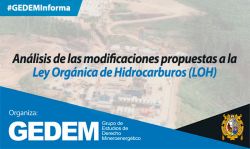 Análisis de las modificaciones propuestas a la Ley Orgánica de Hidrocarburos (LOH)