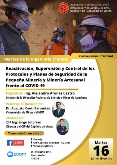 CIP Minas invita al Conversatorio Virtual: «Reactivación, Supervisión y Control de los Protocolos y Planes de Seguridad de la Pequeña Minería y Minería Artesanal Frente al Covid-19» (Martes 16 de junio | 7pm)