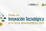 SNMPE otorga Premio a la Innovación Tecnológica 2020 a dos universidades y seis empresas del sector minero energético