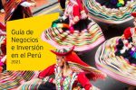Guía de Negocios e Inversión en el Perú 2021