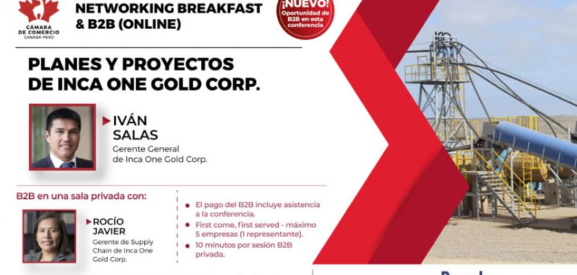 Networking Breakfast & B2B (Online): “Planes y proyectos de Inca One Gold”