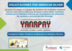Pan American Silver es reconocida por Aniquem con el Premio Yanapay por la mejor iniciativa ambiental en mediana minería