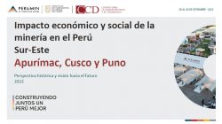 Impacto económico y social de la minería en el Perú Sur - Este - Apurímac, Cusco y Puno
