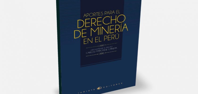 Aportes para el Derecho en la Minería en el Perú