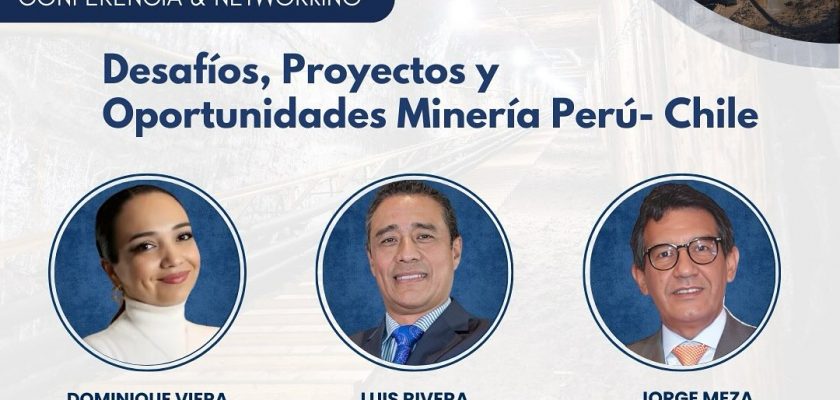 Desafíos, Proyectos y Oportunidades Minería Perú - Chile