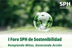I Foro SPH de Sostenibilidad: Rompiendo Mitos, Generando Acción