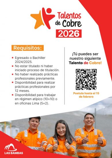 Talentos de Cobre 2026, prácticas profesionales en Minera Las Bambas