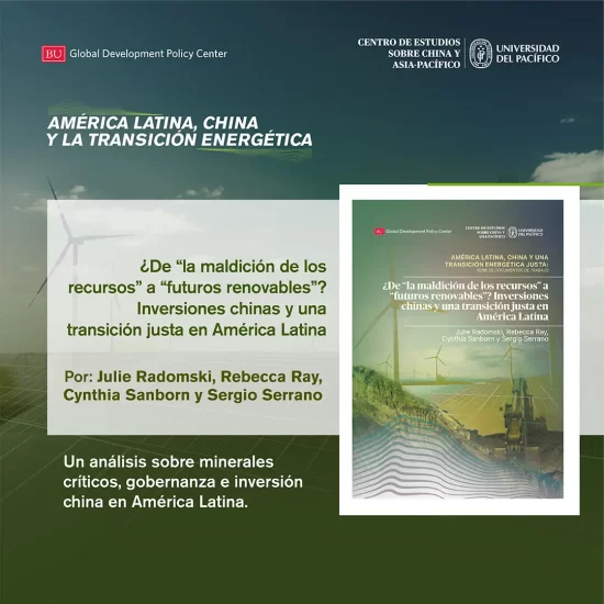 El rol de China en la economía de minerales críticos de América Latina y el camino hacia una transición energética justa