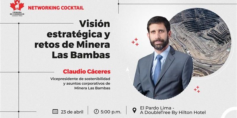 Networking Cocktail: Visión estratégica y retos de Minera Las Bambas
