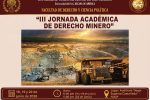 III JORNADA ACADÉMICA DE DERECHO MINERO