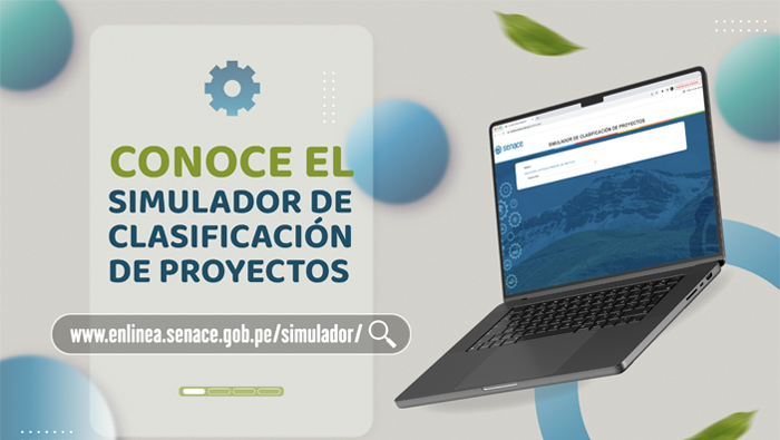 Senace lanza herramienta digital “Simulador de Clasificación de Proyectos”