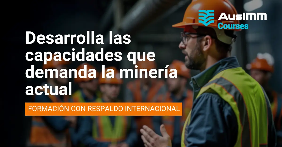 La minería demanda nuevas competencias para enfrentar los desafíos de una industria en transformación