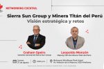 Visión estratégica y retos de Sierra Sun Group y Minera Titán del Perú